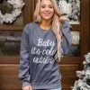 Brand new 💯 Pink Lily Baby It's Cold Outside Script Dark Heather Graphic Sweatshirt ⭐