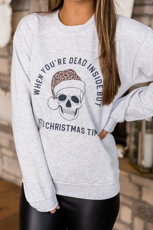 Best deal 🌟 Pink Lily When You're Dead Inside But It's 🎅 Christmas Time Ash Graphic Sweatshirt 😉 - Image 3